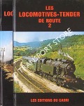 Les Locomotives-Tender De Route by GIBERT, A.; MAILLET, M.; LEPAGE, A. & BANAUDO, J.